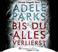 Parks,Adele - Bis du Alles Verlierst