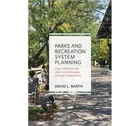 Parks and Recreation System Planning David Barth (Auteur)