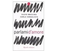 parlami d'amore Muccino, Silvio & Carlo Vangelista (Auteur)