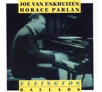 Parlan, Horace / Van Enkhuizen, Joe - Ellington Ballads [Import]