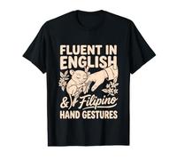 Parlant couramment Les gestes de la Main Anglais et philippin - Philippines T-Shirt Graphique avec Valeur
