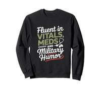 Parlant couramment les médicaments Vitals et l'humour militaire VA Nurse Sweatshirt
