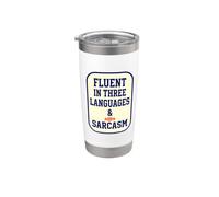 Parlant couramment trois langues et sarcasme Amoureux de langue sarcastique Gobelet isotherme en acier inoxydable double paroi