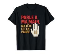 Parle à ma main humour français graphique pochoir T-Shirt