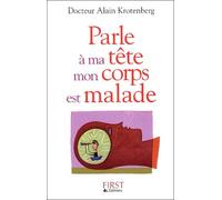 Parle à ma tête mon corps est malade