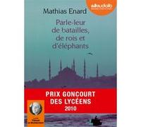 Parle-leur de batailles de rois et d'lphants: Livre audio 1 CD MP3 - 370 Mo - Suivi d'un entretien avec l'auteur (op)