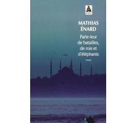 Parle-leur de batailles, de rois et d'éléphants - PRIX GONCOURT DES LYCEENS 2010