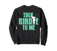 Parle-Moi Birdie Humour de Golf Sweatshirt