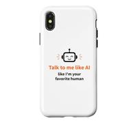 Parle-Moi comme si j'étais Ton IA Humoristique préférée Coque pour iPhone X/XS