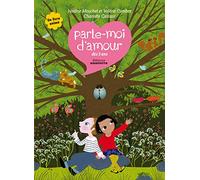 Parle-moi d'amour dés 3 ans
