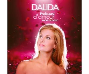 Parle-moi d'amour, mon amour…[Version 2CD]