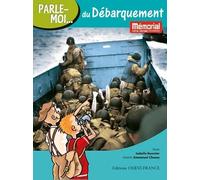 Parle-moi… du Débarquement