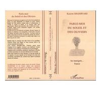 Parle-moi du soleil et des oliviers - Kazem Shahryari - L'harmattan - broché - Livre