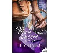 Parle-moi encore - Lily Haime - MxM Bookmark - broché - Roman