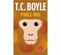 Parle-moi Tom Coraghessan (T. C.) Boyle (Auteur)