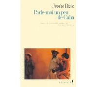 Parle-Moi Un Peu De Cuba