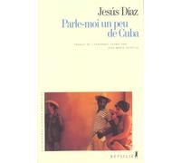 Parle-moi un peu de Cuba - Jesus Diaz - A.m. Metailie - Livre