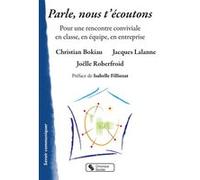 Parle, nous t'écoutons Jacques Lalanne (Auteur), Christian Bokiau (Auteur), Joëlle Roberfroid (Auteur), Isabelle Filliozat (Préface)