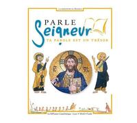 Parle Seigneur - Ta Parole Est Un Trésor
