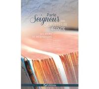 Parle Seigneur, ton serviteur écoute: 365 jours de méditations