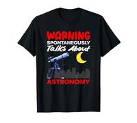 Parle spontanément de l'astronomie Avertissement drôle T-Shirt