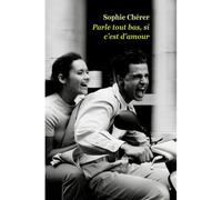 Parle tout bas si c'est d'amour - Sophie Chérer - Ecole Des Loisirs - Poche - Roman adolescent dès 13 ans