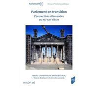 Parlement en transition: Perspectives allemandes au XXe-XXIe siècle