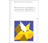 Parlement puissant, électeurs absents ? Les élections européennes de juin 2004 - Pascal Delwit - Universite De Bruxelles Eds - broché - Essai