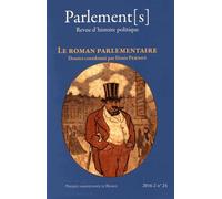 Parlement - S - N° 24/2016-2 - Le Roman Parlementaire