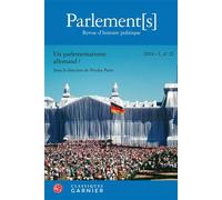 Parlement[s] Un parlementarisme allemand ? 2014 - Jean Garrigues - Classiques Garnier - broché - Revue