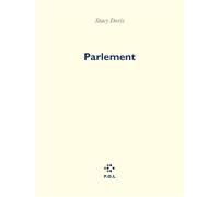 Parlement Une cométragédie - Stacy Doris - P.o.l. - broché - Roman