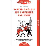 Parler anglais en 3 minutes par jour, c'est malin Toutes les bases pour apprendre l’anglais très facilement ! - Julie Frédérique - Leduc S. - broché - Méthode de langue