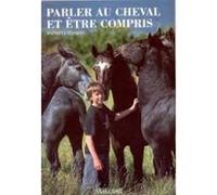 Parler au cheval et être compris