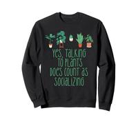 Parler AUX Plantes Compte comme SOCIALISING Drôle Introverti Meme Sweatshirt