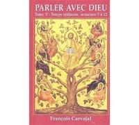 Parler avec Dieu, tome 5 - Francisco F. Carjaval - le Laurier - broché - Livre