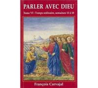 Parler avec Dieu, méditations pour chaque jour de l'année, tome VI