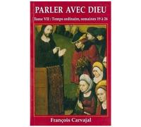 Parler avec Dieu, tome 7 – Temps ordinaire semaines 19 à 26 – Laurier