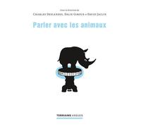 Parler avec les animaux - David Jaclin - Presses Universite De Montreal - broché - Guide