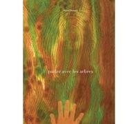 Parler avec les arbres Sara Donati (Auteur)