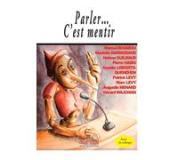 Parler… C’est mentir