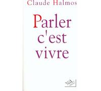 PARLER C EST VIVRE