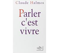 PARLER C EST VIVRE