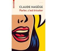 Parler c'est tricoter Nouvelle édition - Claude Hagège - L'aube Eds De - Poche - Essai