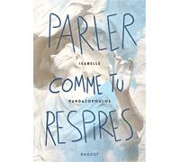 Parler comme tu respires - Isabelle Pandazopoulos - Rageot - Poche - Roman adolescent