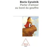 Parler D'amour Au Bord Du Gouffre
