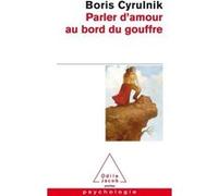 Parler D'amour Au Bord Du Gouffre