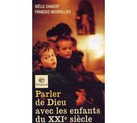 Parler de Dieu avec les enfants du XXIe siècle