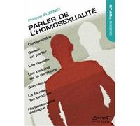 Parler de l'homosexualité - Philippe Auzenet - Du Jubile - broché - Essai