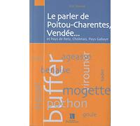 PARLER DE POITOU-CHARENTE, VENDEE (LE)