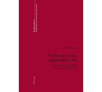 Parler des mots, apprendre à lire La circulation du métalangage dans les activités de lecture - Corinne Gomila - Peter Lang - broché - Livre